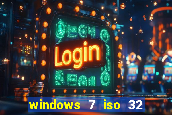 windows 7 iso 32 bits pt-br download